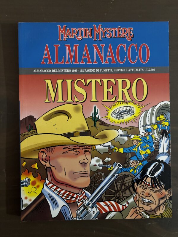 MARTIN MYSTERE  ALMANACCO DEL MISTERO  1999 BONELLI