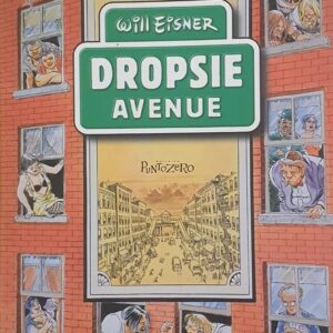WILL EISNER Dropsie Avenue 1a EDIZIONE Punto Zero