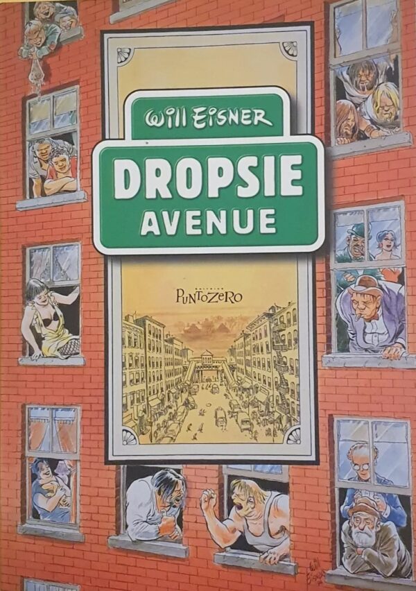 WILL EISNER Dropsie Avenue 1a EDIZIONE Punto Zero