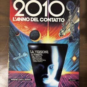 2010 L' ANNO DEL CONTATTO a fumetti-ISOLA TROVATA - volume unico