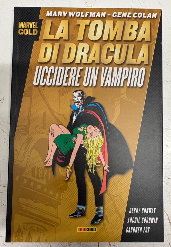 LA TOMBA DI DRACULA - UCCIDERE UN VAMPIRO MARVEL GOLD Panini 2011