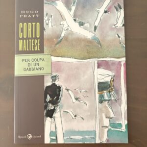 CORTO MALTESE Per colpa di un gabbiano HUGO PRATT Rizzoli Lizard 1a ed.