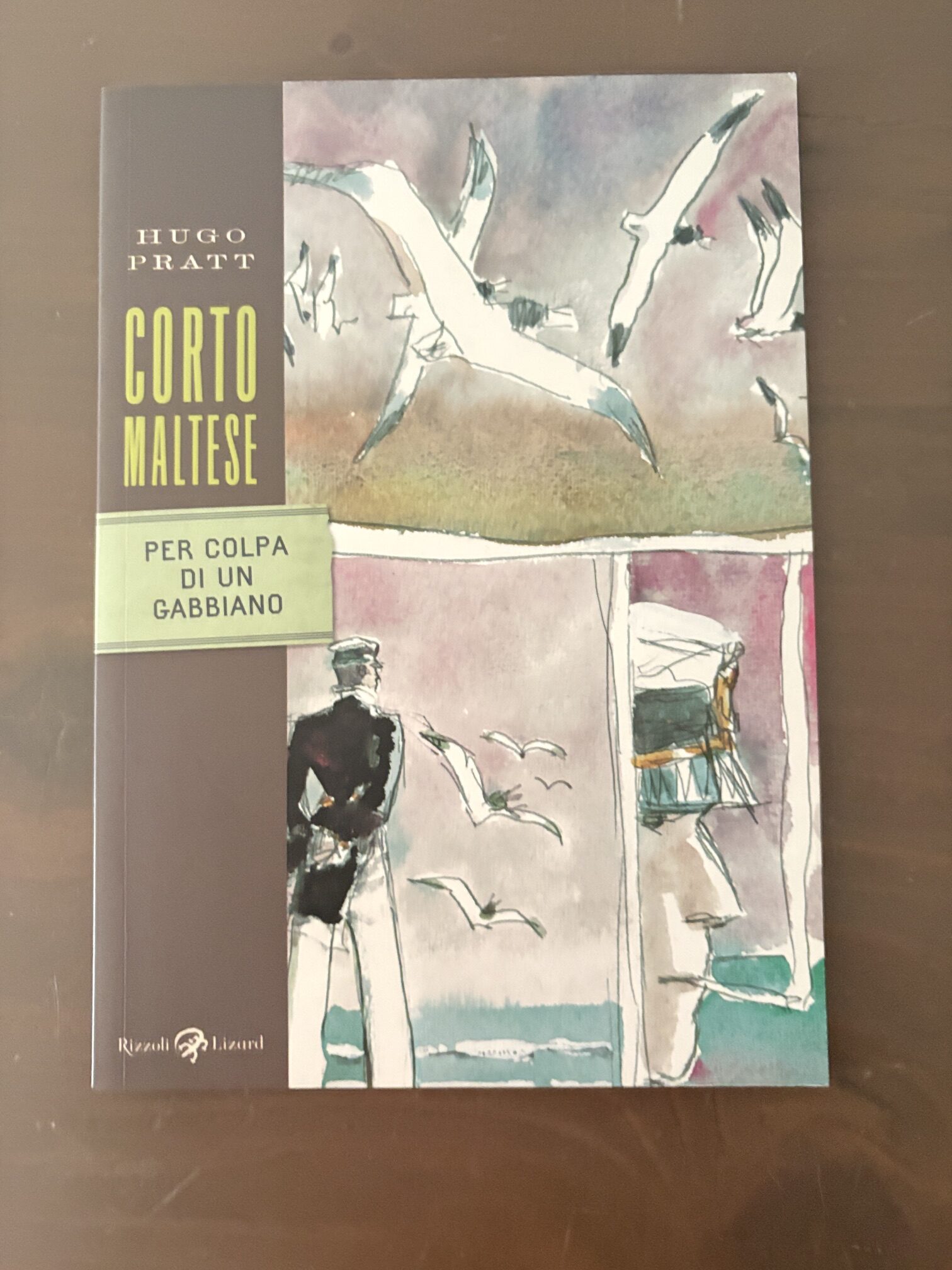 CORTO MALTESE Per colpa di un gabbiano HUGO PRATT Rizzoli Lizard 1a ed.