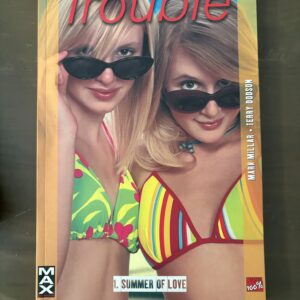 Trouble n.1 Summer of love - Millar - Dodson - Collezione 100% Marvel -Panini