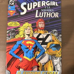 SUPERGIRL e  la SQUADRA LUTHOR ed. PLAY PRESS