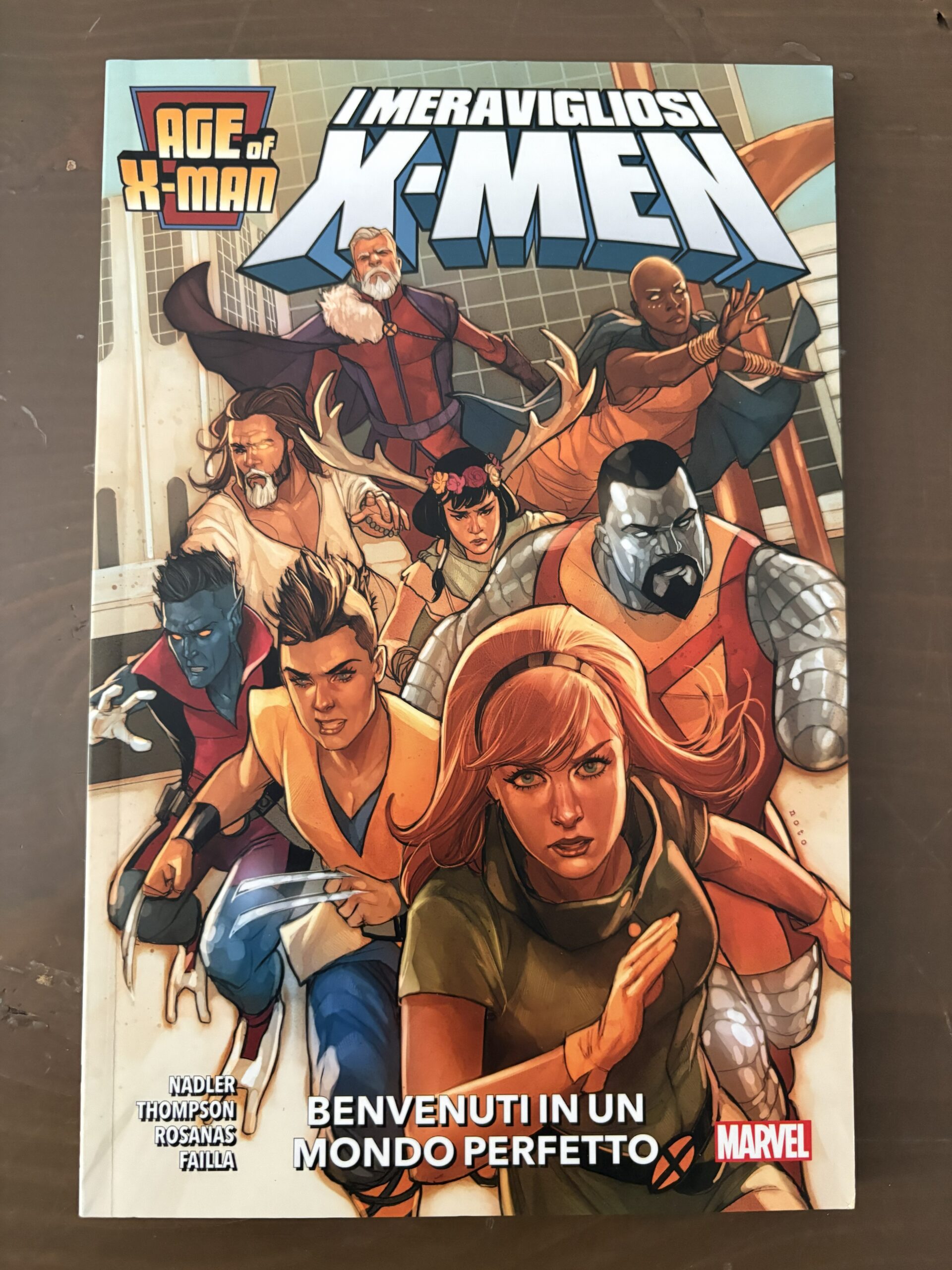 AGE OF X-MAN - I meravigliosi X-MEN - BENVENUTI in un MONDO PERFETTO - MARVEL PANINI